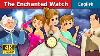 The Enchanted Watch Story In English Stories For Teenagers English Fairy Tales